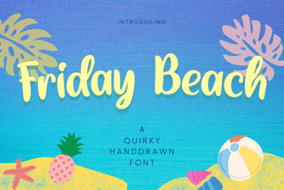 Friday Beach: A Cute Handwritten Font for Creative Projects
