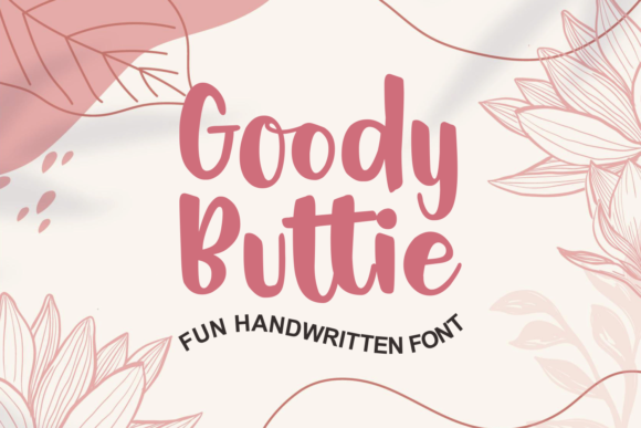 Goody Buttie: A Font for Creative Campaigns