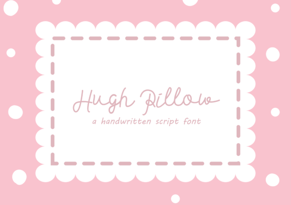 Hugh Pillow Font for Campaigns