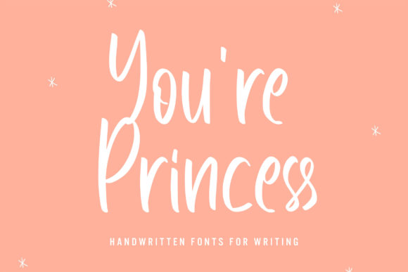 You're Princess Font